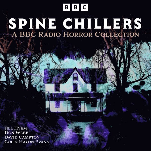 Don Webb, Jill Hyem, David Campton, Colin Haydn Evans - Spine Chillers, Ljudbok