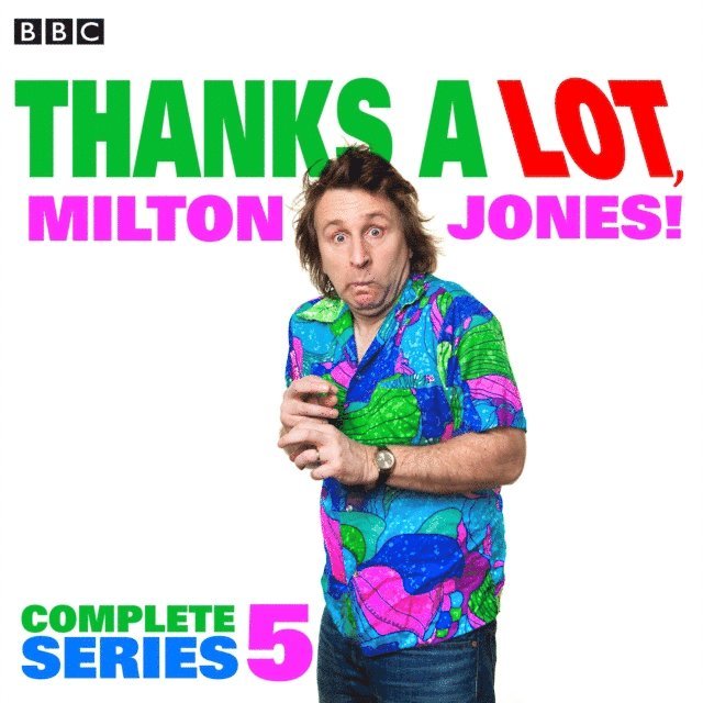 Milton Jones - Thanks a Lot, Milton Jones! Series 5, Ljudbok