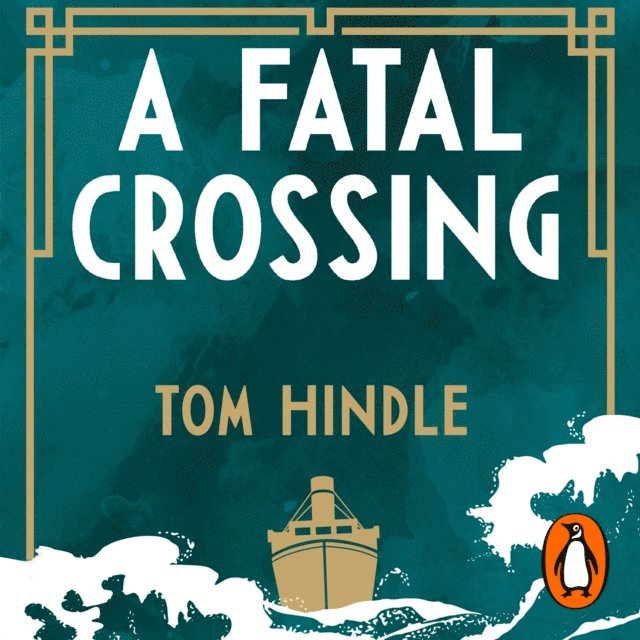 Tom Hindle - Fatal Crossing, Ljudbok