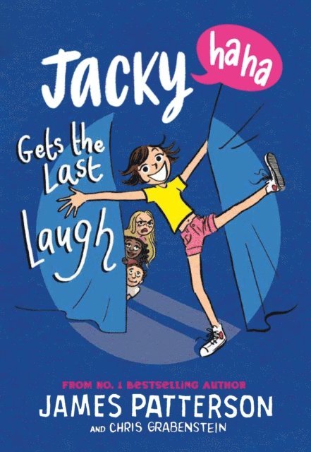 James Patterson - Jacky Ha-Ha Gets the Last Laugh, E-bok