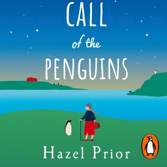 Hazel Prior - Call of the Penguins, Ljudbok