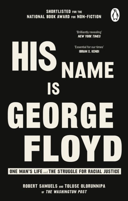 Robert Samuels, Toluse Olorunnipa - His Name Is George Floyd, E-bok