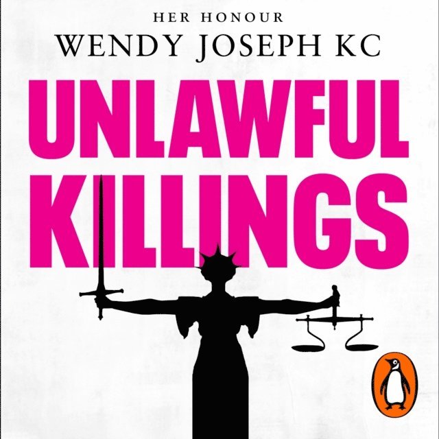 Wendy Joseph KC - Unlawful Killings, Ljudbok