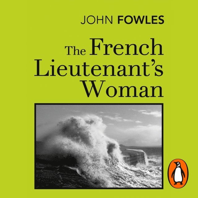 John Fowles - French Lieutenant's Woman, Ljudbok