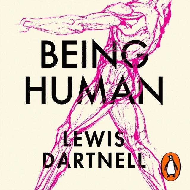 Lewis Dartnell - Being Human, Ljudbok