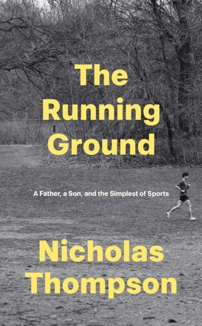 Nick Thompson - Running Ground, E-bok