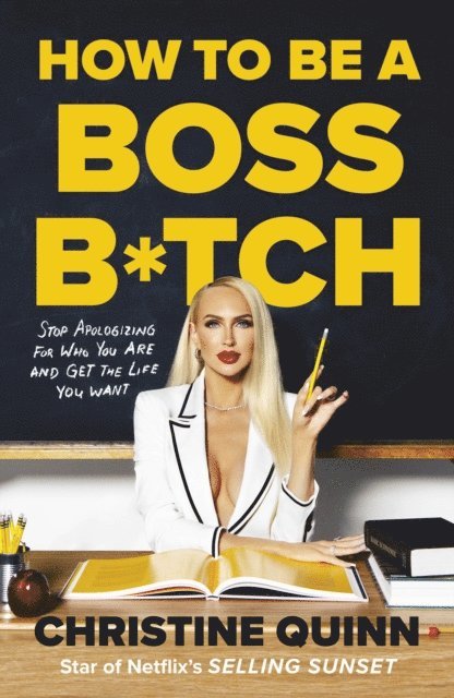 Christine Quinn - How to be a Boss Bitch, E-bok