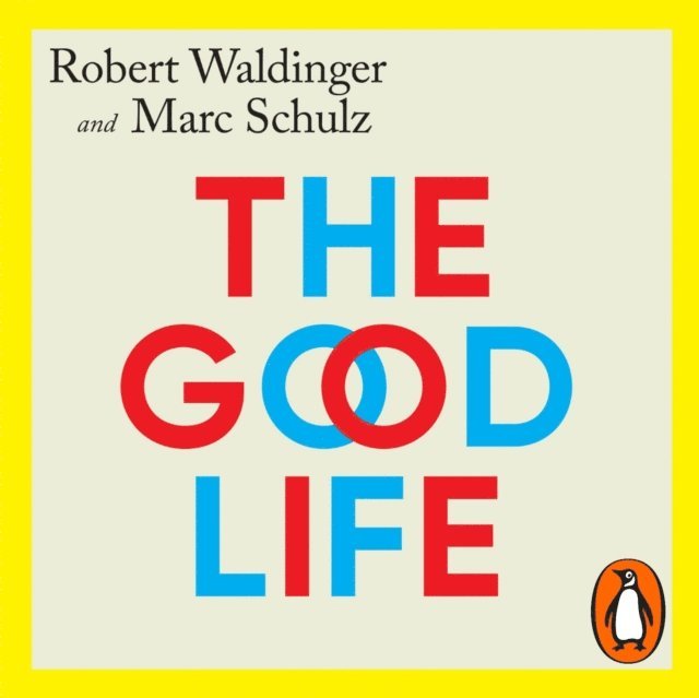 Marc Schulz, Robert Waldinger - Good Life, Ljudbok