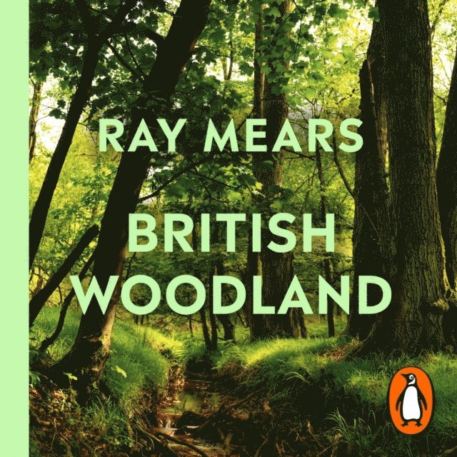 Ray Mears - British Woodland, Ljudbok