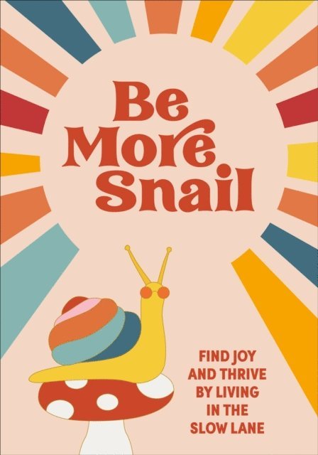 Pop Press - Be More Snail, E-bok