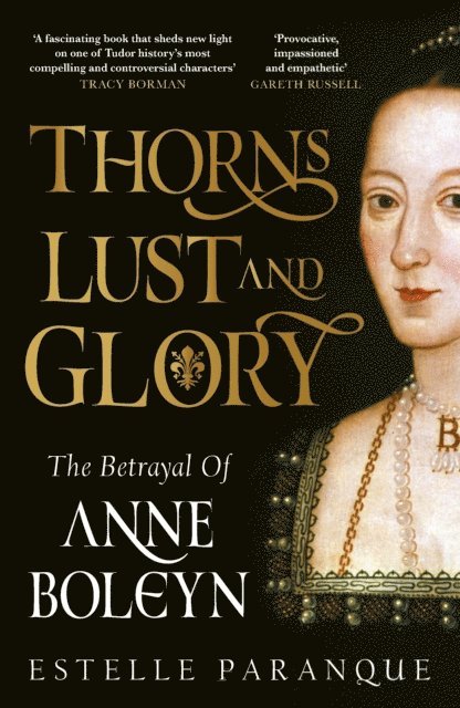 Estelle Paranque - Thorns, Lust and Glory, E-bok