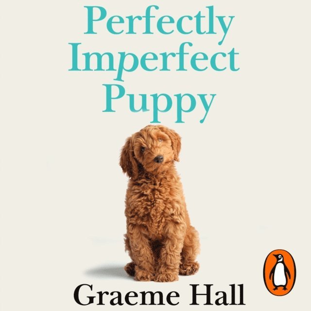 Graeme Hall - Perfectly Imperfect Puppy, Ljudbok