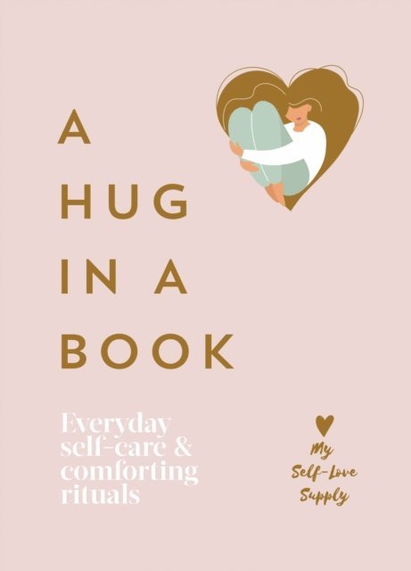 My Self-Love Supply - Hug in a Book, E-bok. Tillgänglighet: Lägg i varukorg