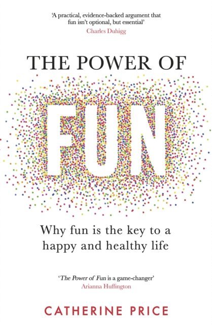 Catherine Price - Power of Fun, E-bok