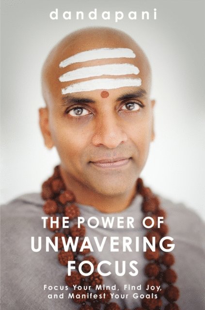 Dandapani - Power of Unwavering Focus, E-bok