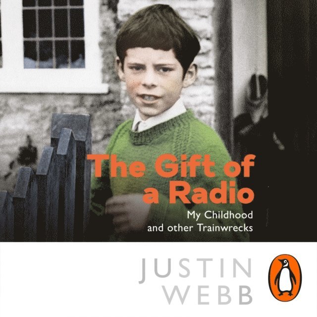 Justin Webb - Gift of a Radio, Ljudbok