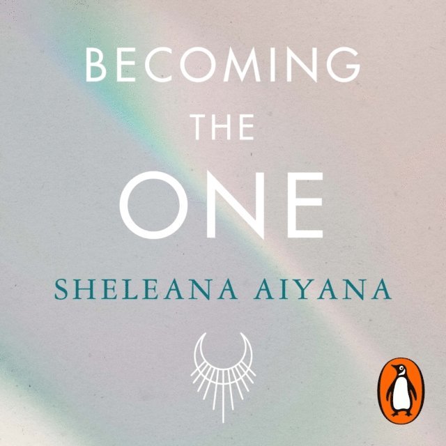 Sheleana Aiyana - Becoming the One, Ljudbok