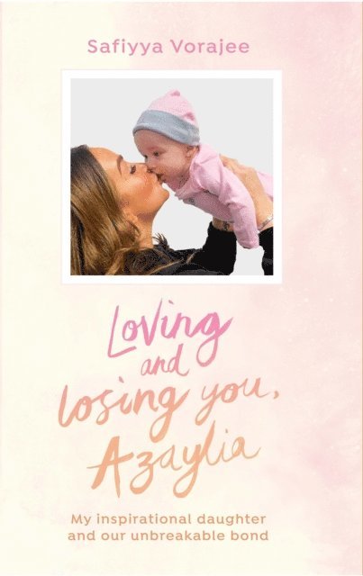 Safiyya Vorajee - Loving and Losing You, Azaylia, E-bok