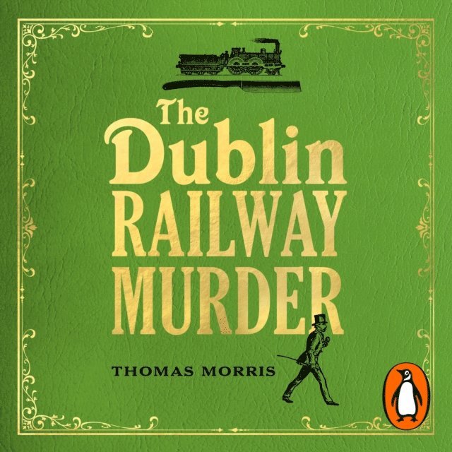 Thomas Morris - Dublin Railway Murder, Ljudbok