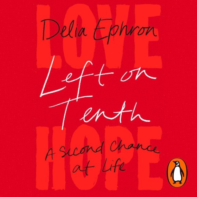 Delia Ephron - Left on Tenth, Ljudbok