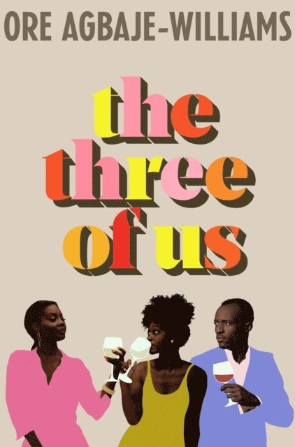 Ore Agbaje-Williams - Three of Us, E-bok