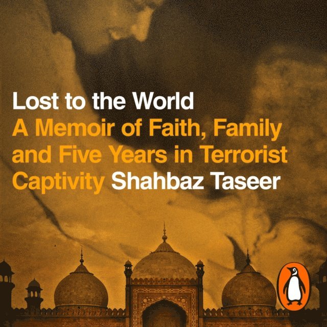 Shahbaz Taseer - Lost to the World, Ljudbok