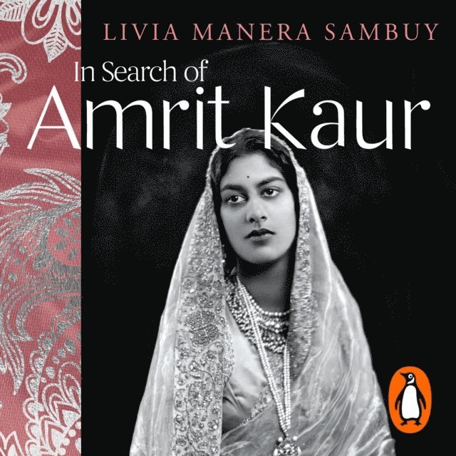Livia Manera Sambuy - In Search of Amrit Kaur, Ljudbok