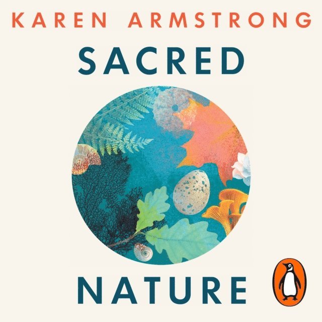 Karen Armstrong - Sacred Nature, Ljudbok