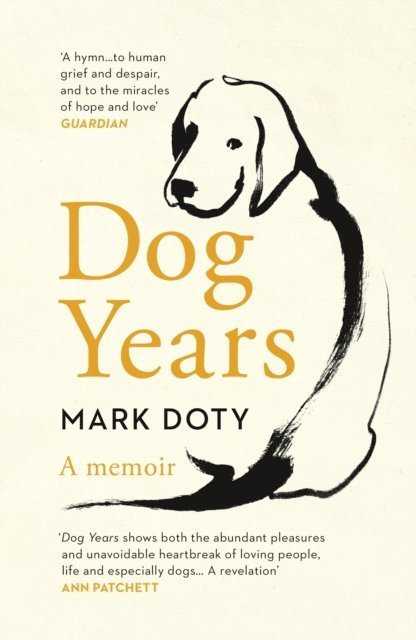 Mark Doty - Dog Years, E-bok