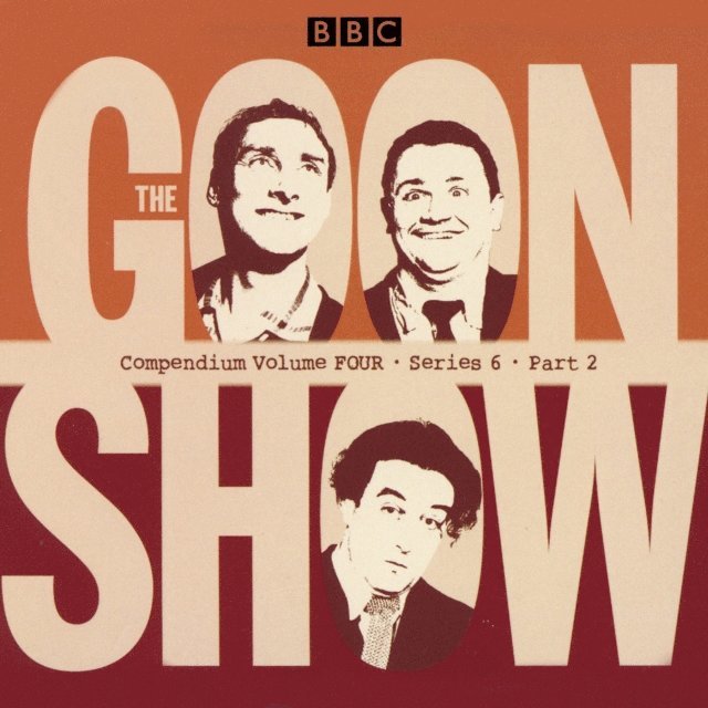 Spike Milligan - Goon Show Compendium Volume Four: Series 6, Part 2, Ljudbok