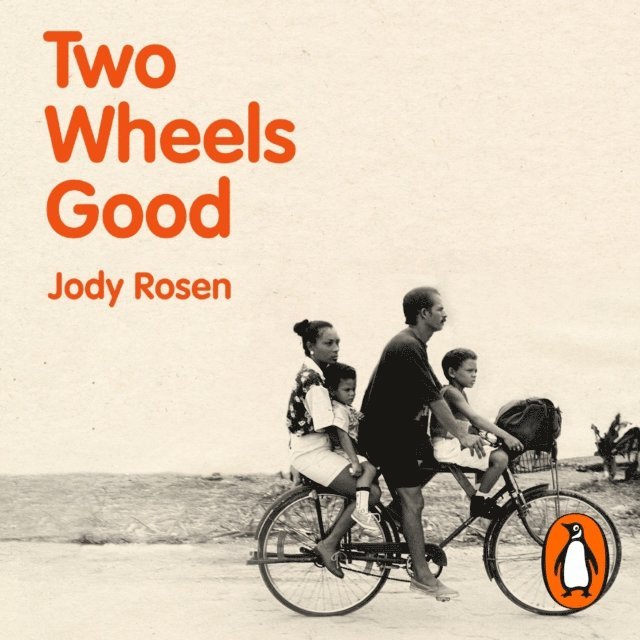 Jody Rosen - Two Wheels Good, Ljudbok