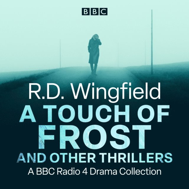 R D Wingfield - R.D. Wingfield: A Touch of Frost and other thrillers, Ljudbok