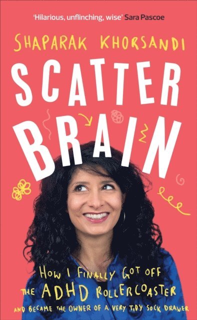 Shaparak Khorsandi - Scatter Brain, E-bok