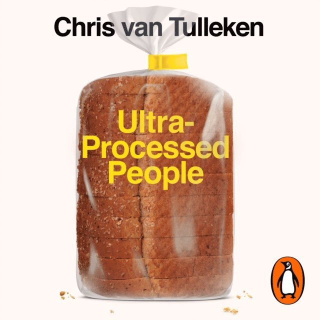 Chris van Tulleken - Ultra-Processed People, Ljudbok