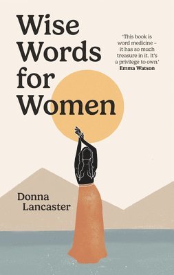 Donna Lancaster - Wise Words for Women, Inbunden
