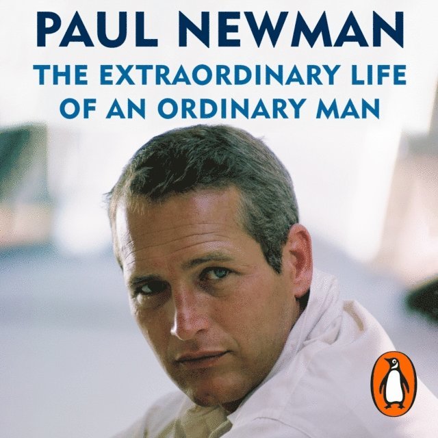 Paul Newman - Extraordinary Life of an Ordinary Man, Ljudbok