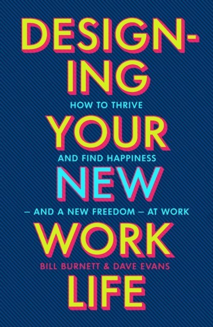 Bill Burnett - Designing Your New Work Life, E-bok