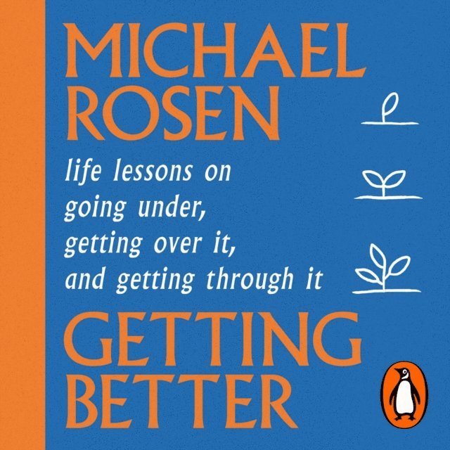 Michael Rosen - Getting Better, Ljudbok