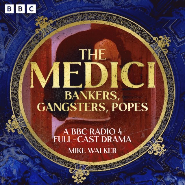 Mike Walker - Medici: Bankers, Gangsters, Popes, Ljudbok