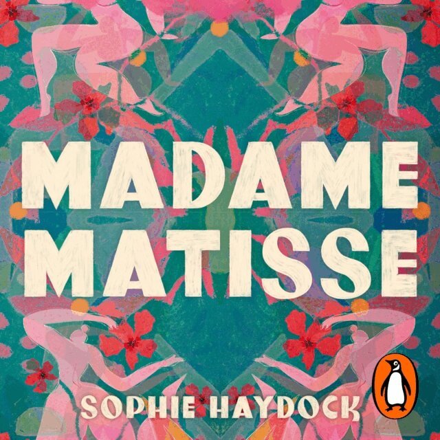 Sophie Haydock - Madame Matisse, Ljudbok