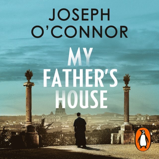 Joseph O'Connor - My Father's House, Ljudbok