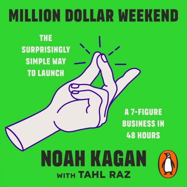 Noah Kagan - Million Dollar Weekend, Ljudbok