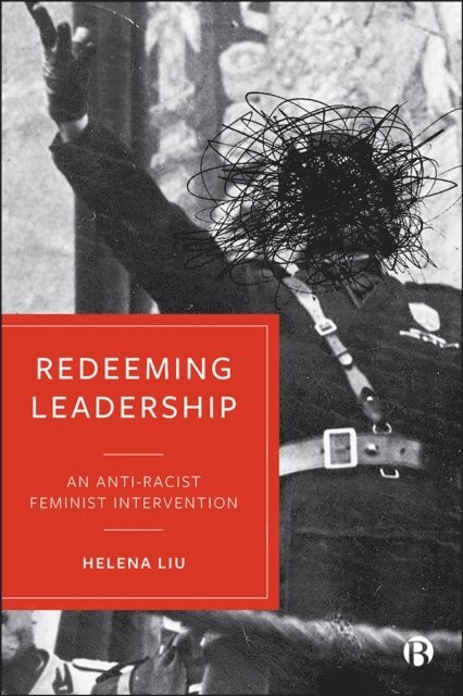 Helena Liu - Redeeming Leadership, E-bok