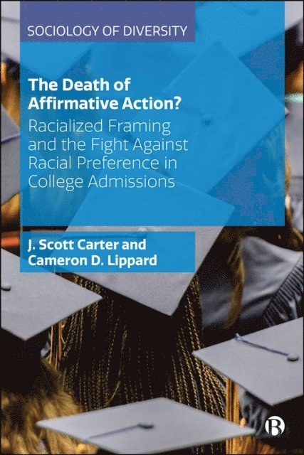 Cameron D. Lippard, J. Scott Carter - Death of Affirmative Action?, E-bok