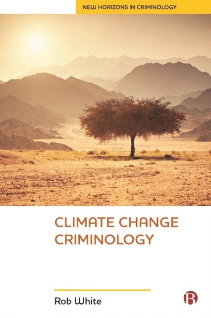 Rob White - Climate Change Criminology, E-bok