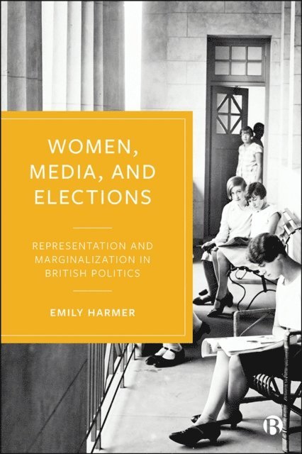 Emily Harmer - Women, Media, and Elections, E-bok