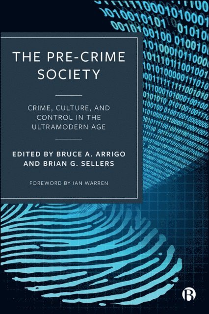 Brian G. Sellers, Bruce A. Arrigo - Pre-Crime Society, E-bok