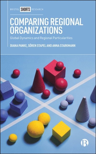 Soren Stapel, Diana Panke - Comparing Regional Organizations, E-bok