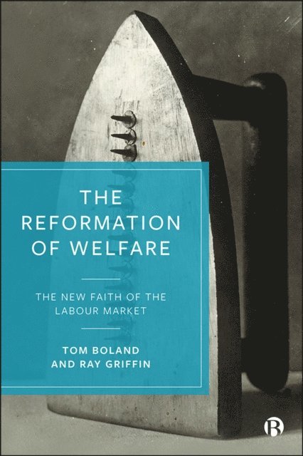 Ray Griffin, Tom Boland - Reformation of Welfare, E-bok