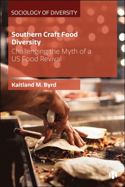 Kaitland M. Byrd - Southern Craft Food Diversity, E-bok